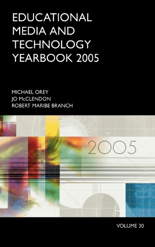 Educational Media and Technology Yearbook 2005