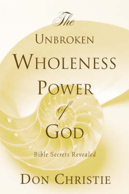 The Unbroken Wholeness Power of God
