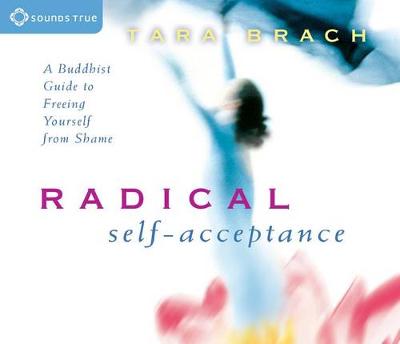 Radical Self Acceptance