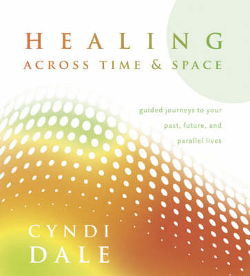 Healing Across Time and Space