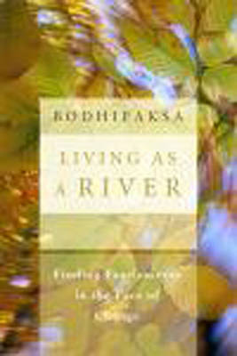 Living as A River