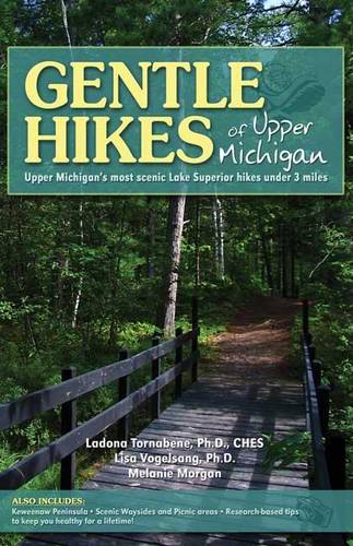 Gentle Hikes of Upper Michigan