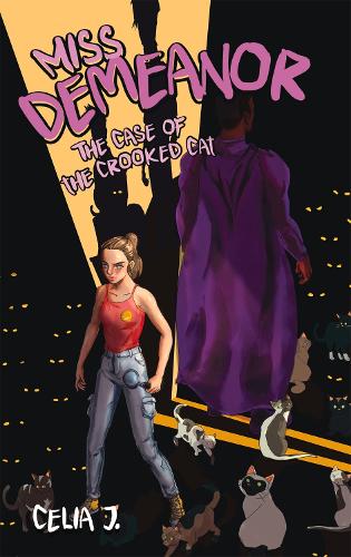 Miss Demeanor: The Case of the Crooked Cat Volume 2