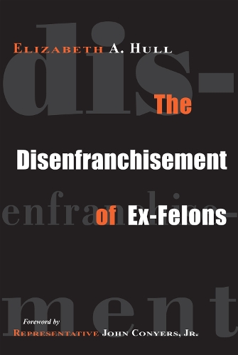 The Disenfranchisement of Ex-Felons