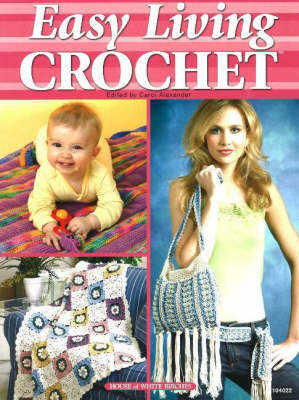 Easy Living Crochet