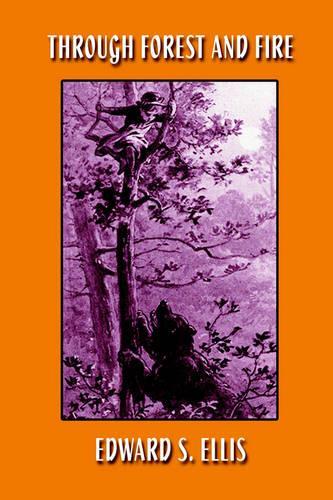 Through Forest and Fire