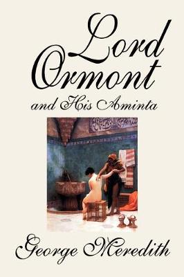 Lord Ormont and His Aminta by George Meredith, Fiction, Literary