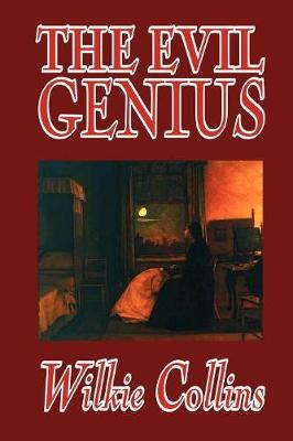 The Evil Genius by Wilkie Collins, Fiction, Classics