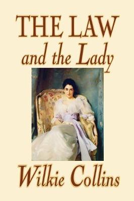 The Law and the Lady by Wilkie Collins, Fiction, Classics, Mystery & Detective, Women Sleuths
