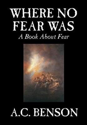 Where No Fear Was by A. C. Benson, Family & Relationships, Parenting, Psychology