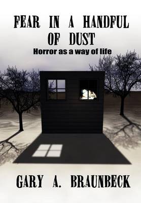 Fear in a Handful of Dust