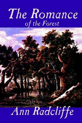 The Romance of the Forest by Ann Radcliffe, Fiction, Fantasy