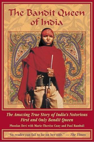 The Bandit Queen of India