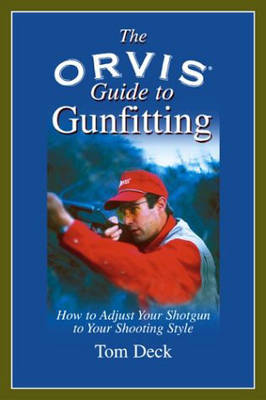 Orvis Guide to Gunfitting