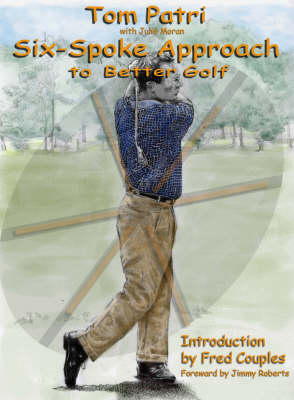 Six-spoke Approach to Better Golf