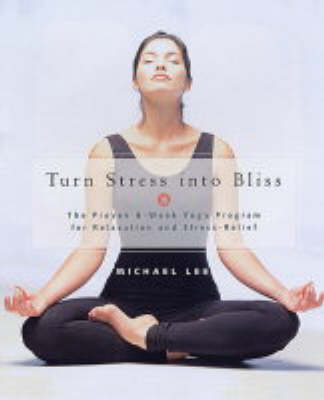Turn Stress into Bliss