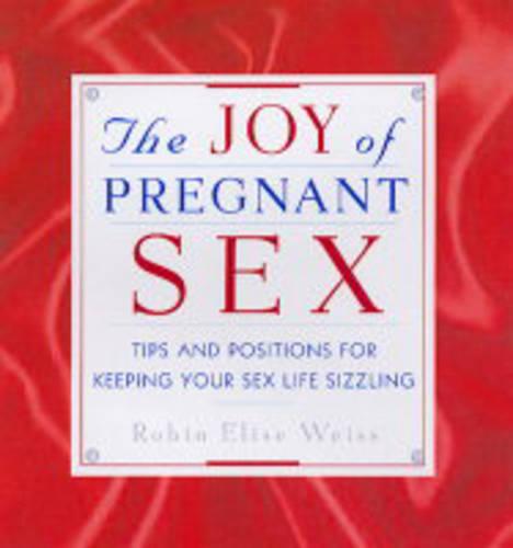 The Joy of Pregnant Sex