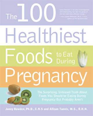 The 100 Healthiest Foods to Eat During Pregnancy