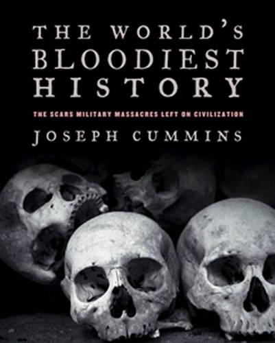 The World's Bloodiest History