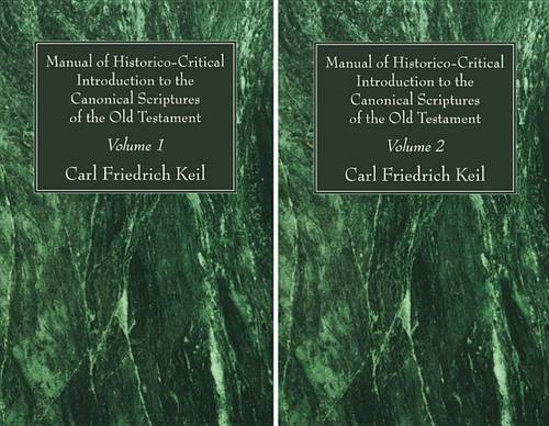 Manual of Historico-Critical Introduction to the Canonical Scriptures of the Old Testament