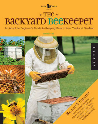 The Backyard Beekeeper - Revised and Updated