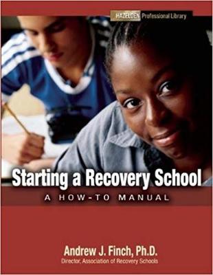 Starting a Recovery School without CE Test Hazelden Professional Library
