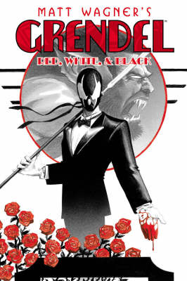 Grendel: Red, White, & Black