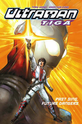 Ultraman Tiga: Past Sins, Present Dangers v. 2