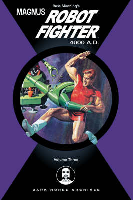 Magnus, Robot Fighter 4000 A.D.: v. 3