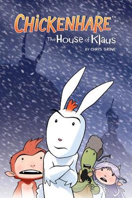 Chickenhare Volume 1: The House Of Klaus