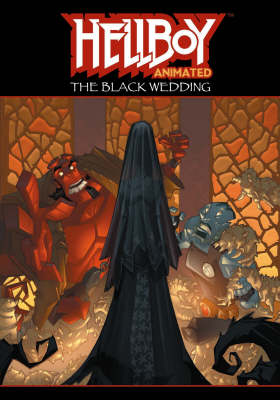 Hellboy Animated: Black Wedding Volume 1