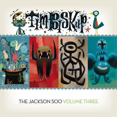 Tim Biskup's Jackson 500 Volume 3