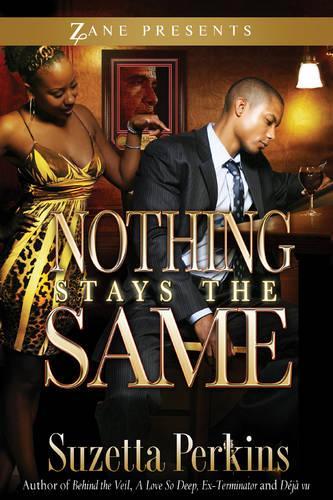 Nothing Stays The Same