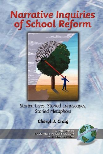 Narrative Inquiries of School Reform