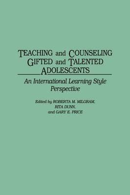 Teaching and Counseling Gifted and Talented Adolescents