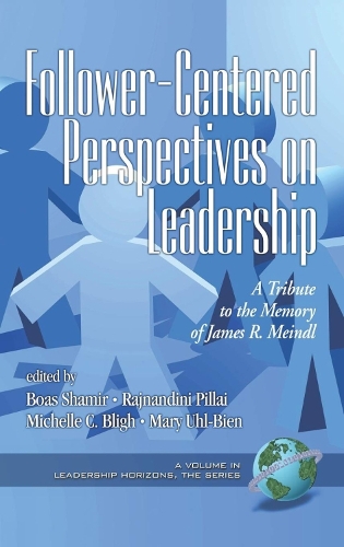 Follower-Centered Perspectives on Leadership