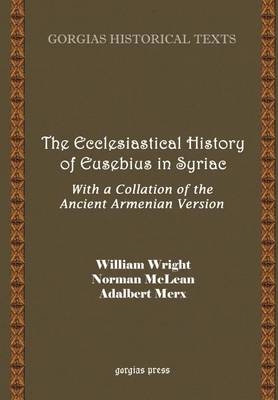The Ecclesiastical History of Eusebius in Syriac