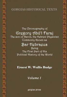 The Chronography of Bar Hebraeus (Vol 1)
