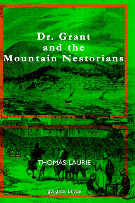 Dr. Grant and the Mountain Nestorians