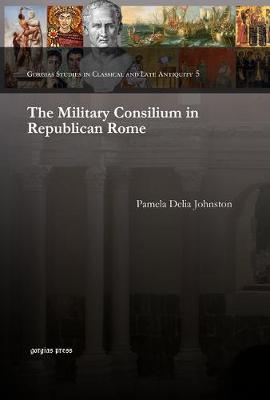 The Military Consilium in Republican Rome