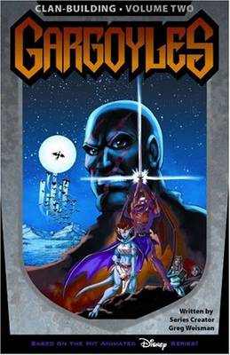 Gargoyles: Gargoyles: Clan Building Volume 2 Clan Building v. 2
