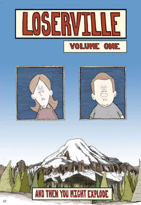 Loserville Volume One