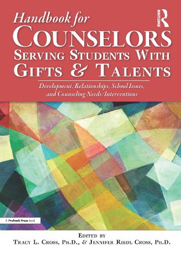Handbook for Counselors Serving Students With Gifts and Talents