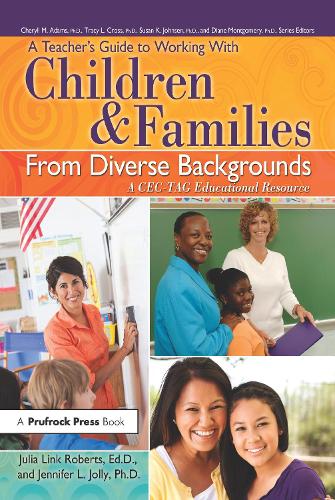 A Teacher's Guide to Working With Children and Families From Diverse Backgrounds
