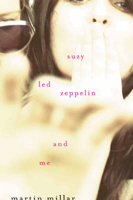 Suzy, "Led Zeppelin", and Me