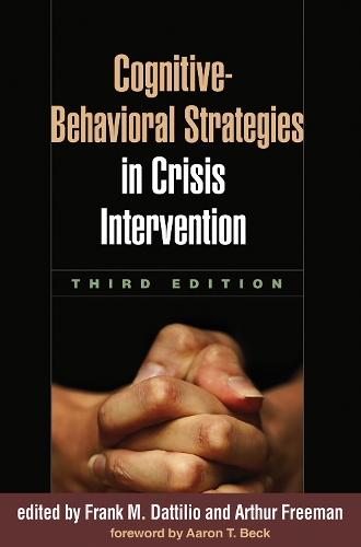 Cognitive-Behavioral Strategies in Crisis Intervention, Third Edition