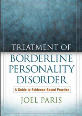Treatment of Borderline Personality Disorder, First Edition