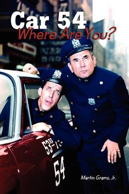Car 54 Where Are You?