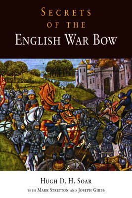 Secrets of the English War Bow