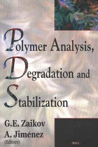 Polymer Analysis, Degradation & Stabilization